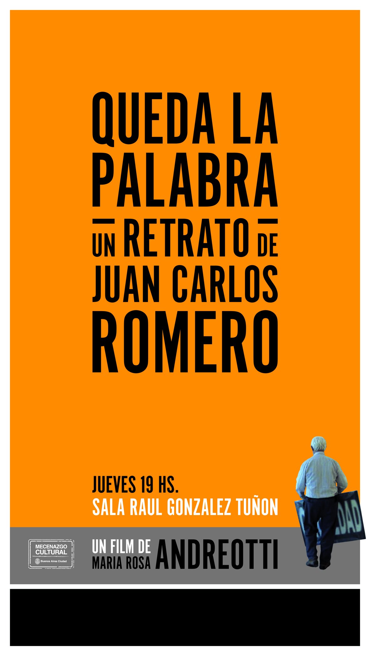 Queda la palabra: un retrato de Juan Carlos Romero